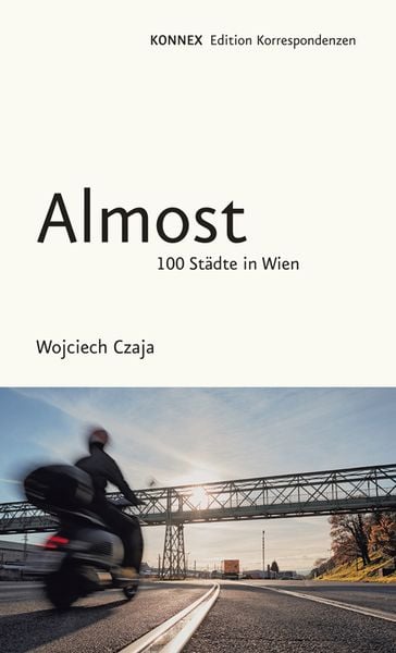 Almost, Taschenbuch von Wojciech Czaja, Edition Korrespondenzen, 9783902951564