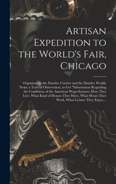 Produktbild: Artisan Expedition to the World's Fair, Chicago [microform]