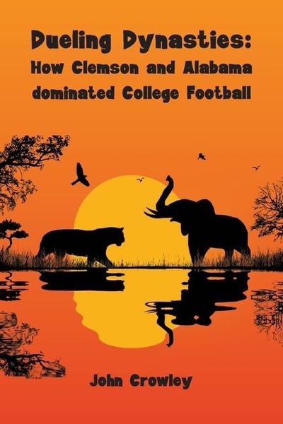 Produktbild: Dueling Dynasties, How Clemson and Alabama dominated College Football