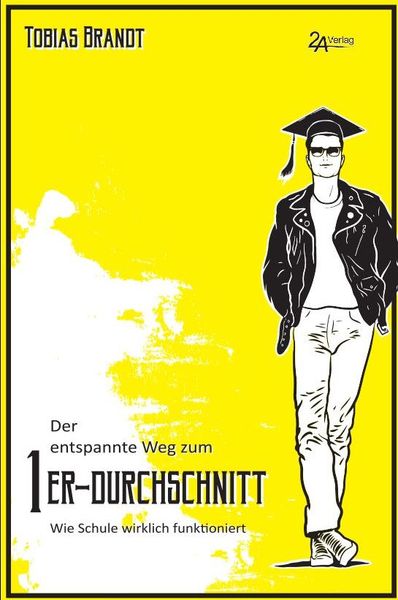 Der entspannte Weg zum 1er-Durchschnitt, Taschenbuch von Tobias Brandt, 2a, 978-3-929620-49-8