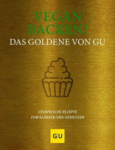 Produktbild: Vegan backen! Das Goldene von GU