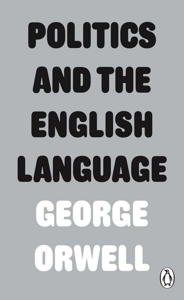 Produktbild: Orwell, G: Politics and the English Language