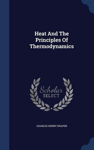Produktbild: Heat And The Principles Of Thermodynamics