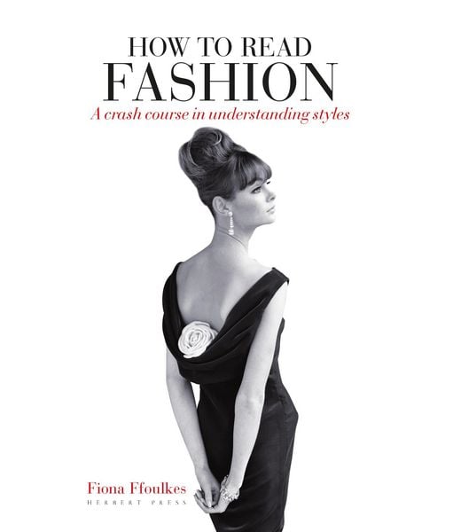 Produktbild: Ffoulkes, F: How to Read Fashion