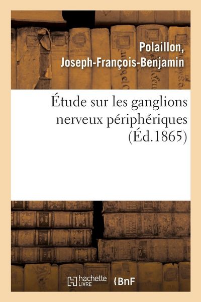 Produktbild: &Eacute;tude Sur Les Ganglions Nerveux P&eacute;riph&eacute;riques
