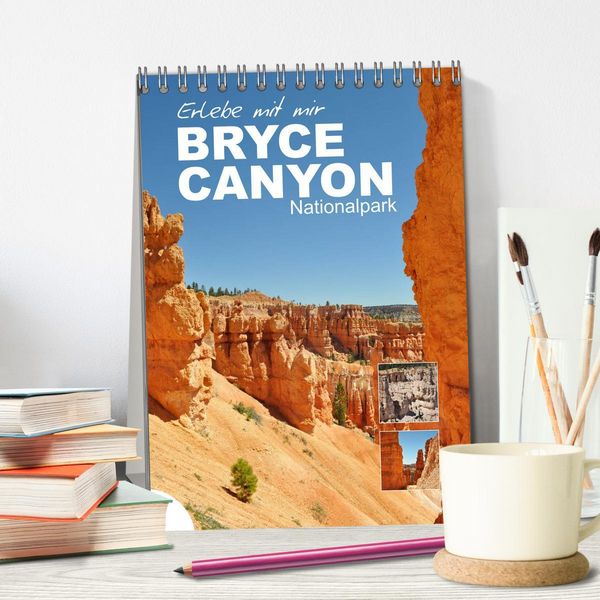 Produktbild: Erlebe mit mir den Bryce Canyon Nationalpark (Tischkalender 2026 DIN A5 hoch), CALVENDO Monatskalender