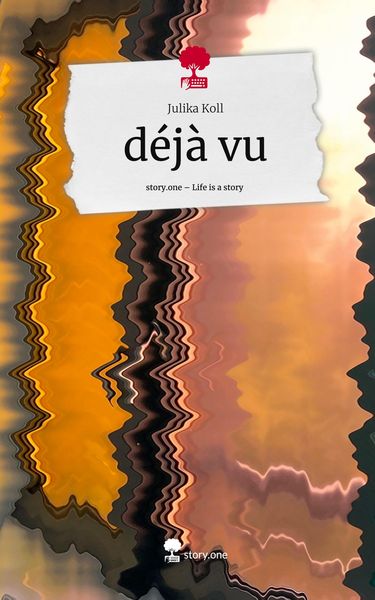 Produktbild: D&eacute;j&agrave; vu. Life is a Story - story.one