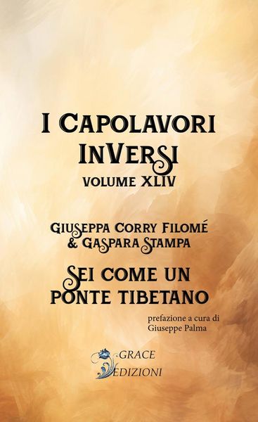 Produktbild: I Capolavori InVersi XLIV: Sei come un ponte tibetano