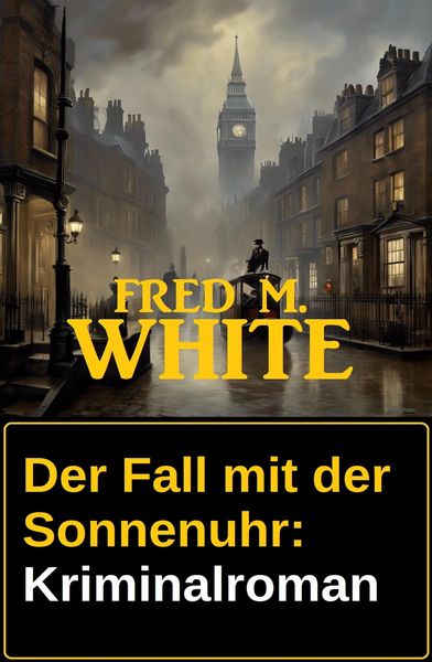 Produktbild: Der Fall mit der Sonnenuhr: Kriminalroman