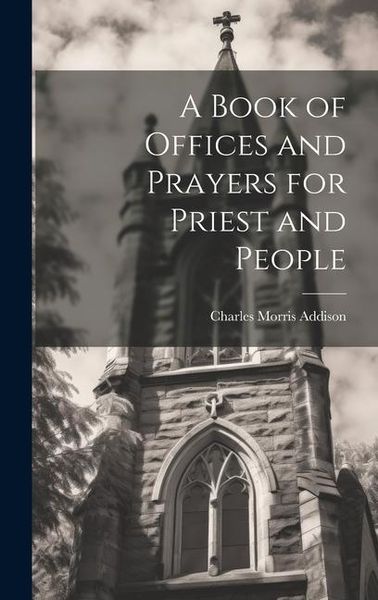 Produktbild: A Book of Offices and Prayers for Priest and People
