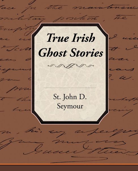 Produktbild: True Irish Ghost Stories