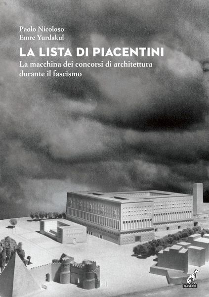Produktbild: La lista di Piacentini. La macchina dei concorsi di architettura durante il fascismo