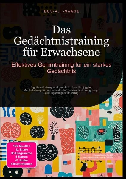 Produktbild: Das Ged&auml;chtnistraining f&uuml;r Erwachsene: Effektives Gehirntraining f&uuml;r ein starkes Ged&auml;chtnis