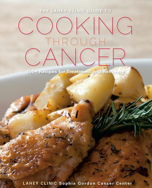 Produktbild: The Lahey Clinic Guide to Cooking Through Cancer
