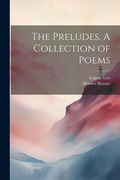 Produktbild: The Preludes. A Collection of Poems