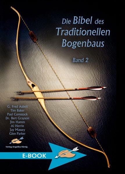 Produktbild: Die Bibel des traditionellen Bogenbaus / Die Bibel des traditionellen Bogenbaus, Band 2