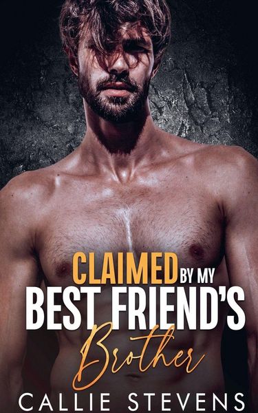 Produktbild: Claimed By My Best Friend's Brother