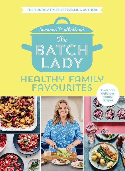 Produktbild: The Batch Lady: Healthy Family Favourites
