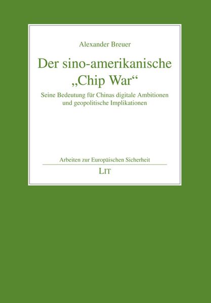 Produktbild: Der sino-amerikanische &bdquo;Chip War&ldquo;