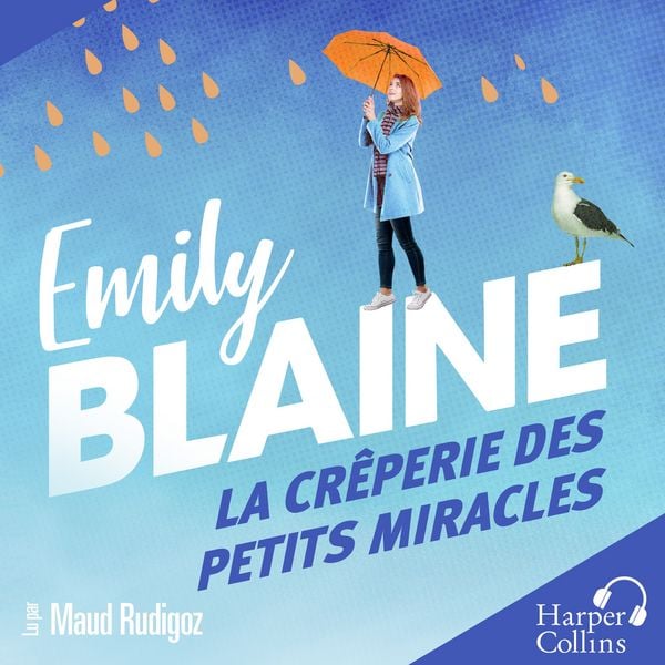 La crêperie des petits miracles - Emily Blaine, Audio, 9782280450713