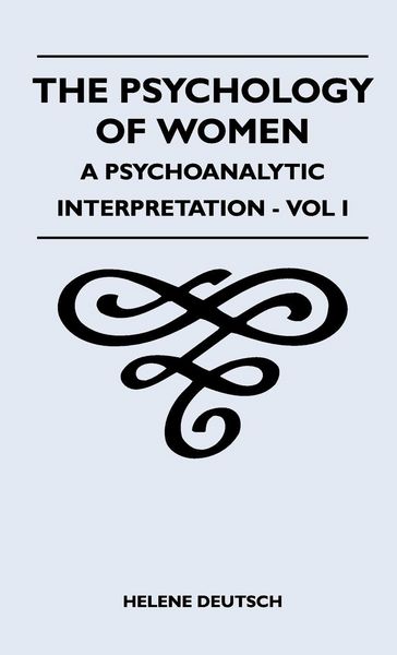 Produktbild: The Psychology Of Women - A Psychoanalytic Interpretation - Vol I