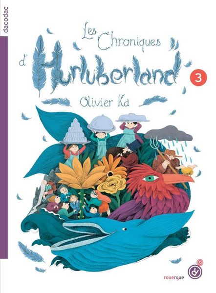 Produktbild: Les chroniques d'Hurluberland. Tome 3
