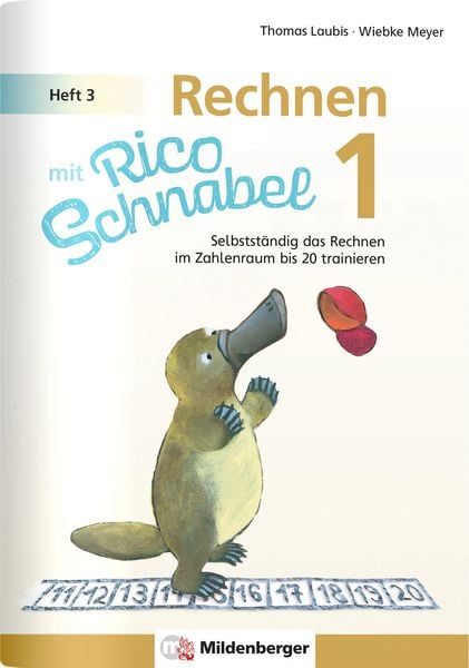 Produktbild: Rechnen mit Rico Schnabel Klasse 1, Heft 3 &ndash; Selbstst&auml;ndig das Rechnen im Zahlenraum bis 20 trainieren