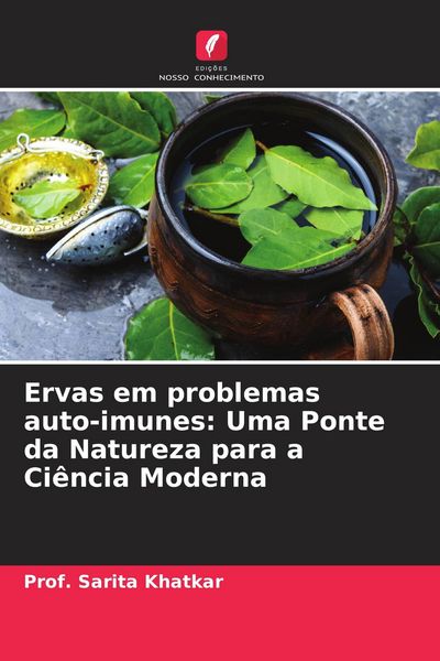 Produktbild: Ervas em problemas auto-imunes: Uma Ponte da Natureza para a Ci&ecirc;ncia Moderna