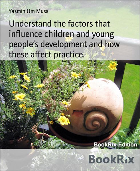 Produktbild: Understand the factors that influence children and young people's development and how these affect practice.