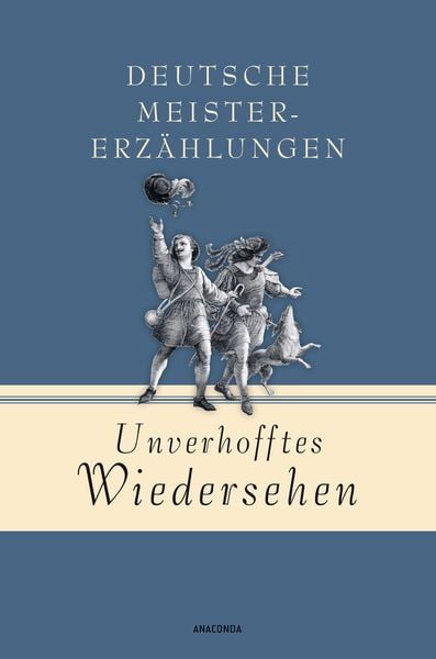 Produktbild: Unverhofftes Wiedersehen - Deutsche Meistererz&auml;hlungen