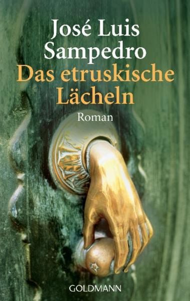 Das etruskische Lächeln, Taschenbuch von Jose Luis Sampedro, Goldmann, 9783442456215