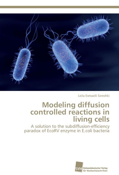 Produktbild: Modeling diffusion controlled reactions in living cells
