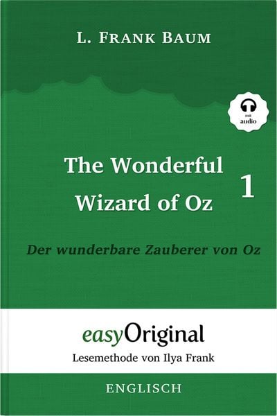 Produktbild: The Wonderful Wizard of Oz / Der wunderbare Zauberer von Oz - Teil 1 - (Buch + Audio-Online) - Lesemethode von Ilya Frank - Zweisprachige Ausgabe Englisch-Deutsch