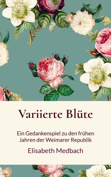 Variierte Blüte, Taschenbuch von Elisabeth Medbach, Bookmundo Direct, 9789403654874