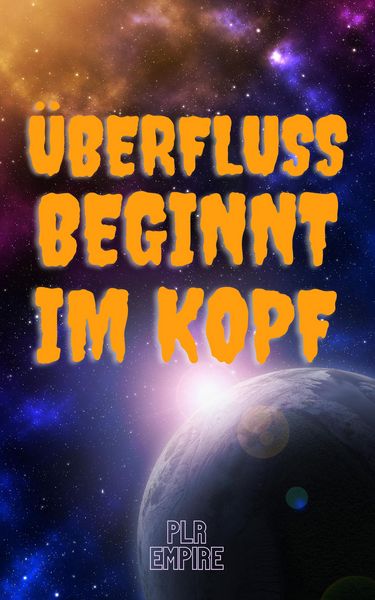 Produktbild: &Uuml;berfluss beginnt im Kopf