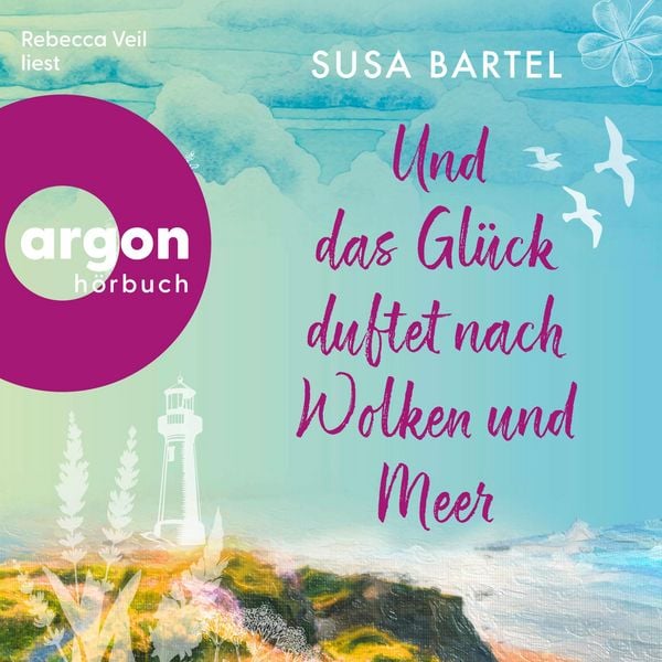 Produktbild: Und das Gl&uuml;ck duftet nach Wolken und Meer