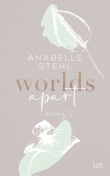 Worlds Apart, Taschenbuch von Anabelle Stehl, Lyx