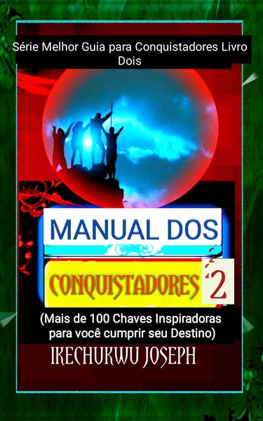 Produktbild: Manual dos Conquistadores 2 (S&eacute;rie Melhor Guia para Conquistadores Livro Dois, #2)