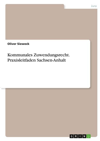 Produktbild: Kommunales Zuwendungsrecht. Praxisleitfaden Sachsen-Anhalt