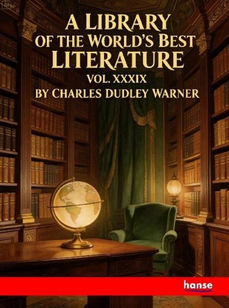 Produktbild: A Library of the World's Best Literature Ancient and Modern