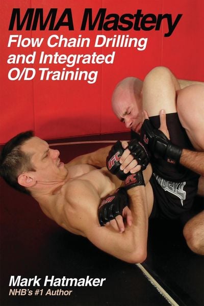 Produktbild: MMA Mastery : Flow Chain Drilling and Integrated O/D Training
