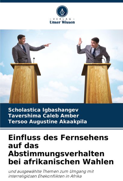 Produktbild: Einfluss des Fernsehens auf das Abstimmungsverhalten bei afrikanischen Wahlen