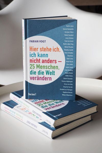 Produktbild: Hier stehe ich, ich kann nicht anders &ndash; 25 Menschen, die die Welt ver&auml;ndern