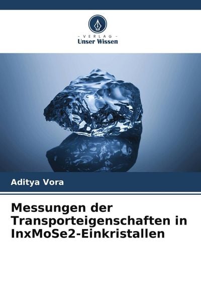 Produktbild: Messungen der Transporteigenschaften in InxMoSe2-Einkristallen