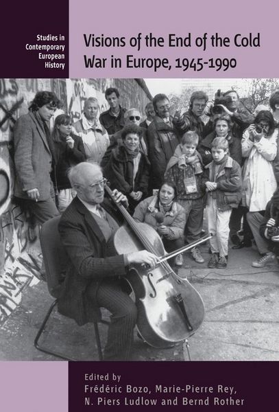 Produktbild: Visions of the End of the Cold War in Europe, 1945-1990