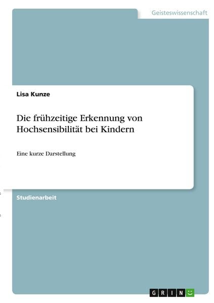 Produktbild: Die fr&uuml;hzeitige Erkennung von Hochsensibilit&auml;t bei Kindern