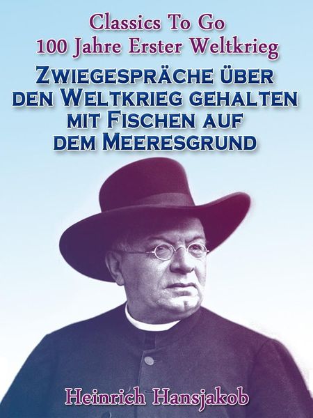 Produktbild: Zwiegespr&auml;che &uuml;ber den Weltkrieg gehalten mit Fischen auf dem Meeresgrund