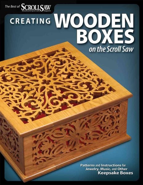 Produktbild: Creating Wooden Boxes on the Scroll Saw