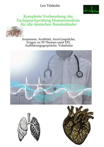 Komplette Vorbereitung der FSP Humanmedizin, Taschenbuch von Leo Tifakidis, Tredition, 9783384499776