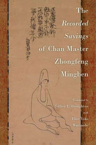 Produktbild: The Recorded Sayings of Chan Master Zhongfeng Mingben